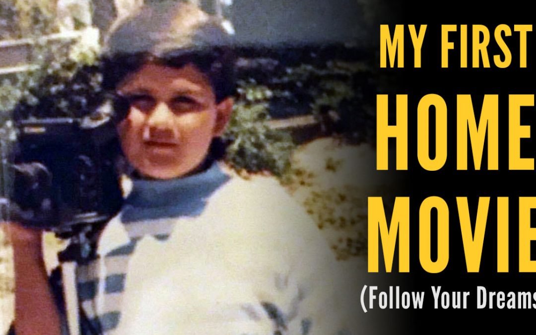 My First Home Movie (Follow Your Dreams)