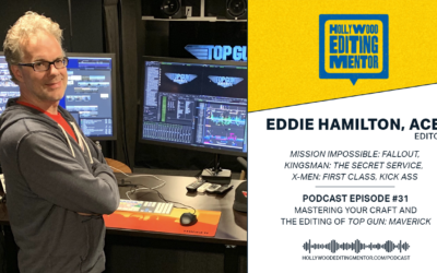 Ep. 31 – Mastering Your Craft and the Editing of TOP GUN: MAVERICK with Eddie Hamilton, ACE